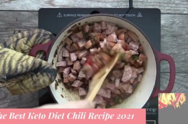 The Best Keto Diet Chili Recipe 2021