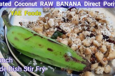 Raw Banana Direct Poriyal (South Indian Side Dish) | Green Plantain recipe (raw banana chili recipe)