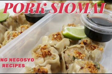 SIOMAI RECIPE + CHILI GARLIC OILI WITHOUT STEAMER I PANG NEGOSYO RECIPE