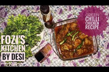 Green Chilli Chicken Recipe| Green Chilli Chicken Masala Recipe| Fozi's Kitchen By Desi Food.