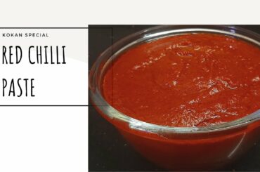 RED CHILLI PASTE RECIPE BY KOKAN SPECIAL /QUICK MASALA TO USE ANYTIME/TIME SAVER ..MUST WATCH ONCE!!