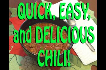 QUICK EASY DELICIOUS CHILI RECIPE ~ STOVE TOP OR CROCK POT