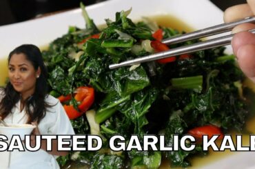 HOW TO COOK KALE TASTIER , SAUTEED KALE WITH GARLIC AND CHILI | SPICY SAUTEED KALE RECIPES
