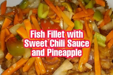 Fish Fillet with Sweet Chili Sauce and Pineapple l GRACE Recipes l