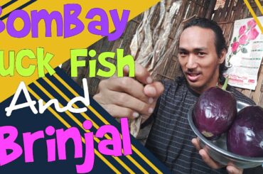 Bombay Duck Fish And Brinjal Chilli Recipe