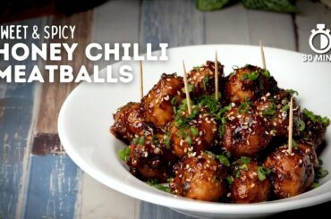 Honey Chilli Meatballs | Sweet and Spicy Meatballs | Starter Recipes | 30 Min Recipes | Cookd