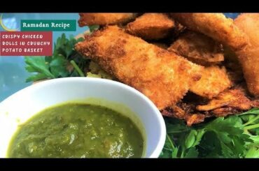 Easy Spring Rolls - Perfect Crispy Chicken Spring Rolls in Potato Nest - Ramadan Special Recipe