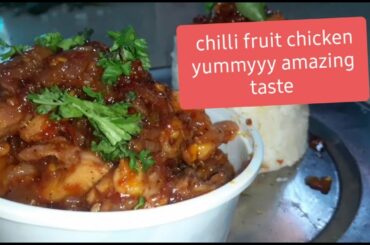 Spicy chili fruit chicken...