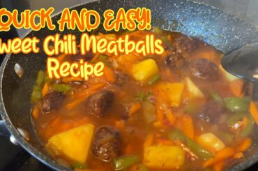 QUICK AND EASY SWEET CHILI MEATBALLS RECIPE
