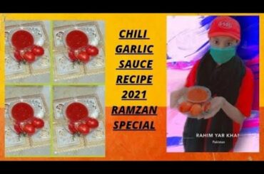 Homemade  Chili  Garlic  Sauce  Recipe  By  HA NIA  &  RABIA |RAZMAZ  SPECIAL  2021