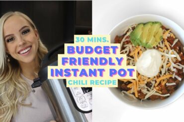 30 MINUTE EASY INSTANT POT RECIPE | Cheap one pot chili recipe - perfect for beginners