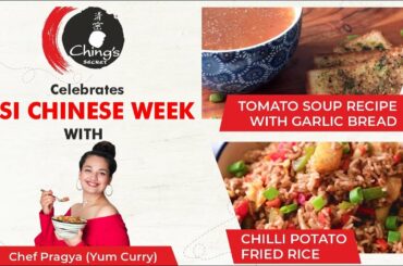 Tomato Soup with Garlic Bread & Chilli Potato Fried Rice | Dinner Recipes| Ching's Desi Chinese Week