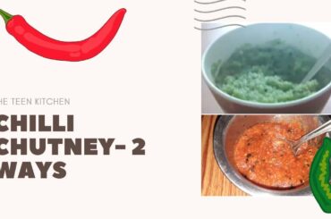 Red& Green chilli chutney for idli and dosa/ Chilli chutney recipe/ Milakai chutney|The Teen Kitchen