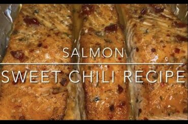 Sweet chili salmon recipe share