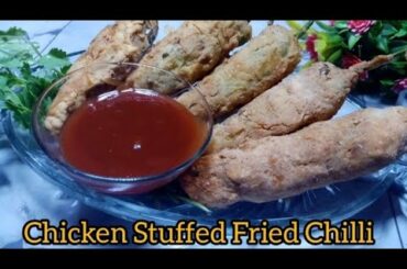 Chicken Stuffed Fried Chilli, Ramadan special recipe.