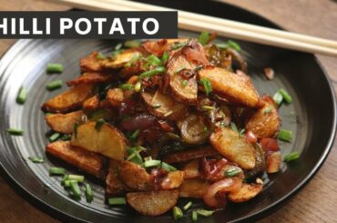 Easy Chilli Potato at Home | Vegetarian Starter Recipe