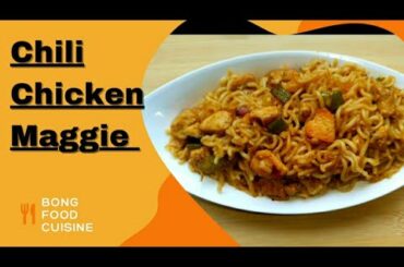 Chili Chicken Maggi| Maggi banane ki recipe| Chinese Style Masala Maggi Recipe |Easy &Tasty Maggi|