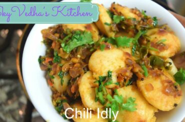 Chili idly kids Favorite | Chili idly Recipe
