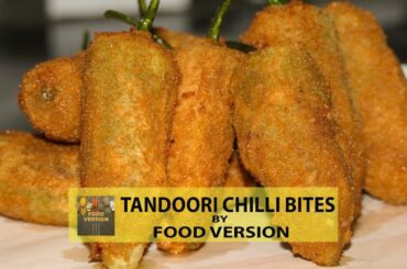 Tandoori Cheese Chili Bites | how to make Chili bites food version