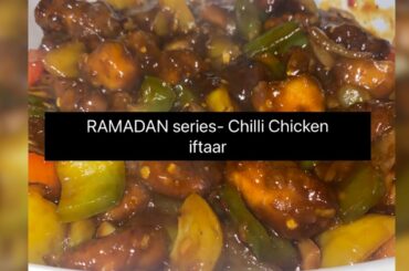 RAMADAN series- chilli Chicken recipe