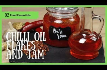 Chilli Jam (Flakes and Oil too)!