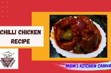Chilli chicken recipe | Homemade | Gravy | Mom's Kitchen Canvas
