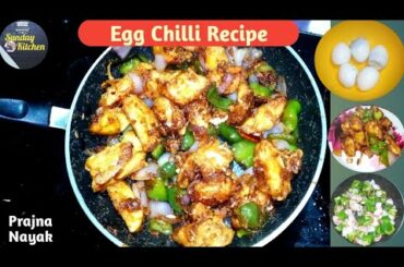 Egg Chilli Restaurant style |Egg chilli recipe | How to Make Egg Chilly|by prajna nayak|Sunday kitch