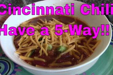 Cincinnati Chili Recipe - I'd like a 5-way, please!