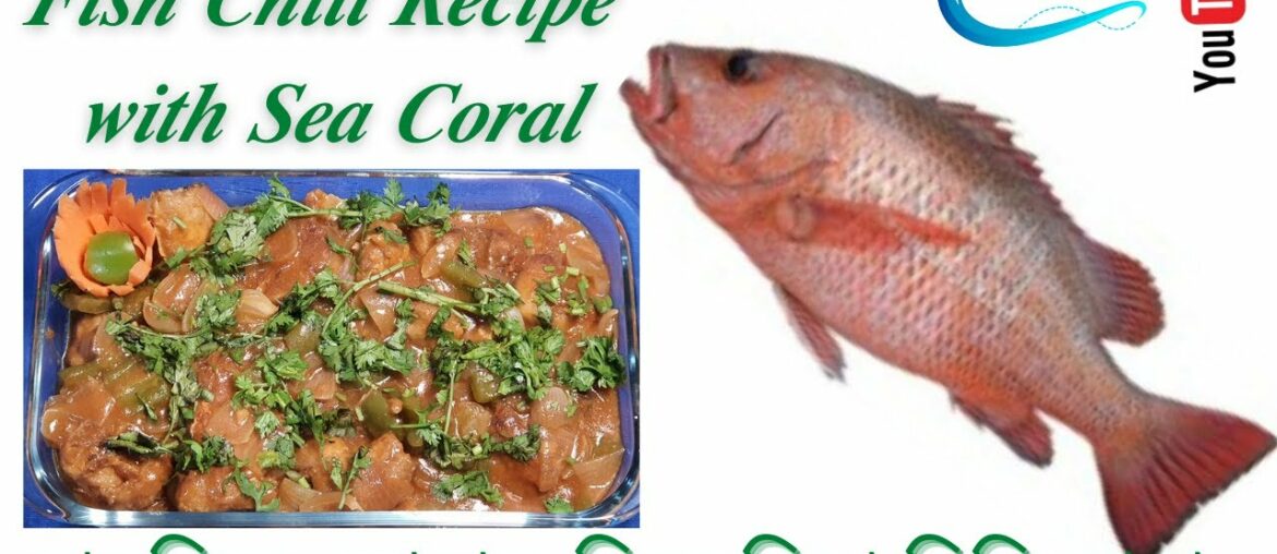 Fish Chili Recipe with Sea Coral