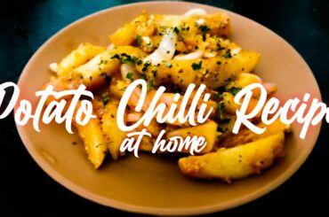 EASY TO MAKE | Potato Chilli Recipe at home | 10 MIN RECIPE