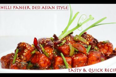 Chili Paneer Desi Asian Style Quick Snacks Recipe