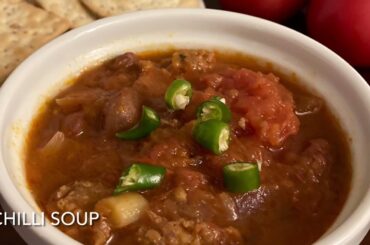 Chilli Soup Recipe | How to make Chilli Soup | Chili Soup #chillisoup #chilisoup