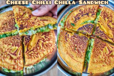Cheese Chilli Chilla Sandwich| Sandwich Without Bread| Healthy Snacks Recipe by Bhukkadnumber1