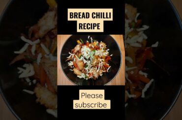 Bread Chilli recipe !! #shorts