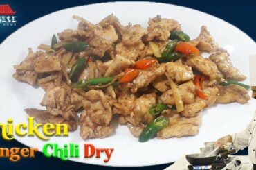 CHICKEN GINGER CHILI DRY | HOW TO MAKE DRY CHICKEN CHILI WITH GINGER RECIPE | CHINESE FOODS HOME
