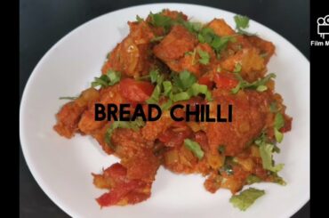 Bread chilli recipe/ HOW TO MAKE CHILLI  BREAD
