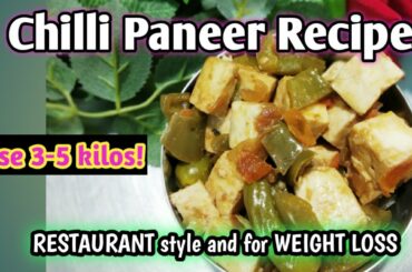 Chilli Paneer Recipe. Restaurant style Chilli Paneer for Weight Loss.