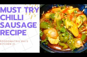 CHILLI SAUSAGE|CHILLI CHICKEN SAUSAGE|EASY CHILLI SAUSAGE RECIPE|QUICK CHILLI SAUSAGE RECIPE|