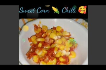 Restaurant Style Sweet Corn Chilli Recipe...Gaur Recipe..28 May 2021