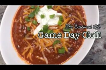 The Seasoned Life: Game Day Chili
