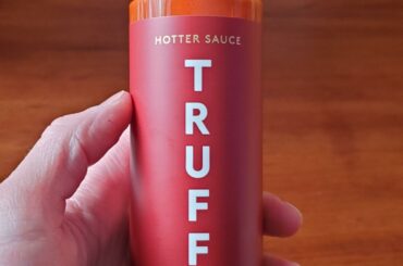 Truffle infused hot sauce is my new favorite