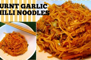 BURNT GARLIC CHILLI NOODLES | Hakka Noodles Recipe | spicy Noodles Recipe In Tamil