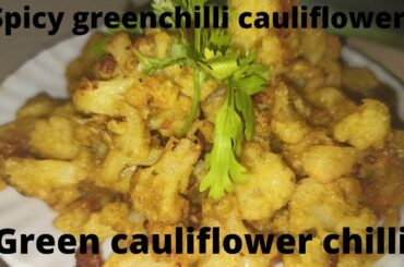 Cauliflower mallige|cauliflower snacks recipe|Gobi mallige|cauliflower chilli|Green cauliflower