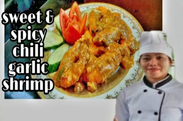 mabilis lutuin at napaka sarap na recipe            (sweet & spicy chili garlic shrimp)