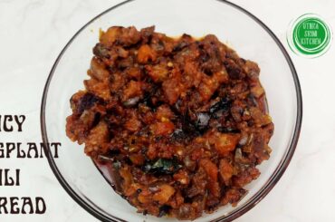 Eggplant Chili Spread | Eggplant Chili Pachadi | Spicy Eggplant recipe