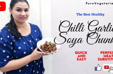 Soya Chilli Recipe | Easy Soya Chilli Manchurian | Soya chunks se kya banta hei | Soya Bean Recipe