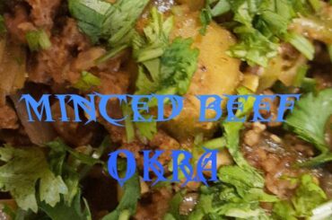 Minced Beef+Okra+Chilli Recipe/Stir Fry Minced Beef Okra and Chilli