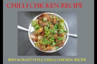 Restaurant Style Chilli Chicken Recipe #Chilli Chicken Recipe