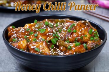 Honey Chilli Paneer | Honey Chilli Paneer Recipe | How To Make Honey Chilli Paneer