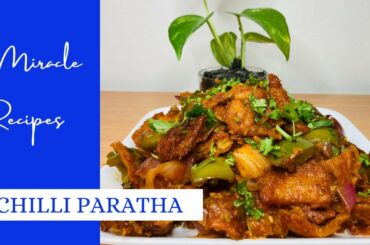 CHILLI PARATHA | MIRACLE RECIPES